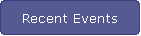 Recent Events